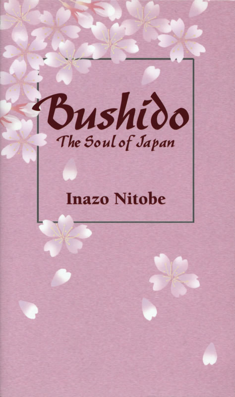 Bushido: The Soul of Japan (武士道) / 新渡戸稲造
